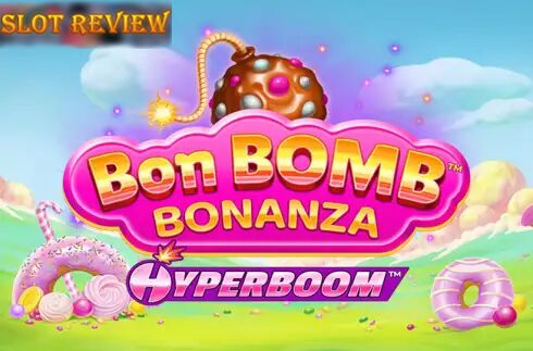 Bon Bomb Bonanza Hyperboom Slot Review